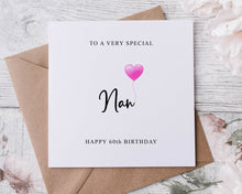 Load image into Gallery viewer, Personalised Nanny Birthday Card, Special Relative, Happy Birthday, Age Card For Her 30th, 40th,50th, 60th, 70th, 80th, Any Age Med Or Lrg
