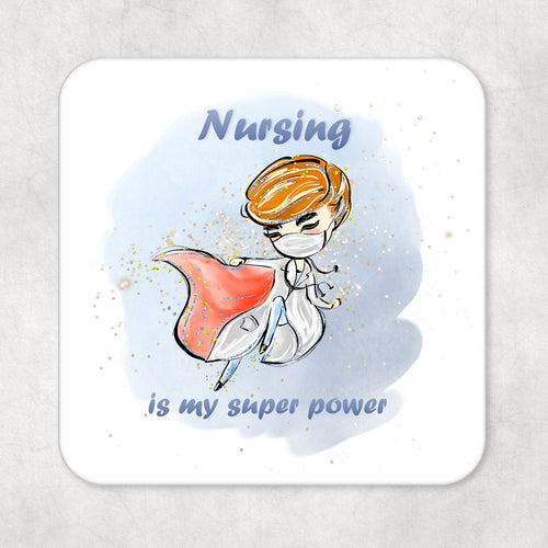 Nursing is my super power drinks coaster