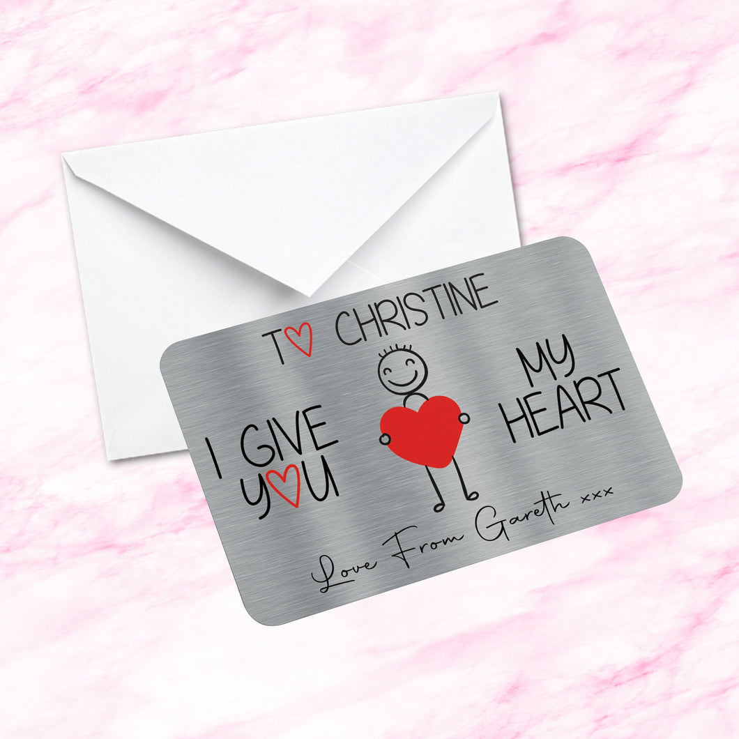 Sentimental Keepsake Metal Wallet Card  I Give You My Heart Fiance Gift Husband Wife Girlfriend Boyfriend Male or Female