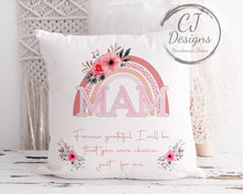 Load image into Gallery viewer, Mam Cushion - Printed White Super soft- Forever Grateful I Will Be, That You Were Chosen Just For Me
