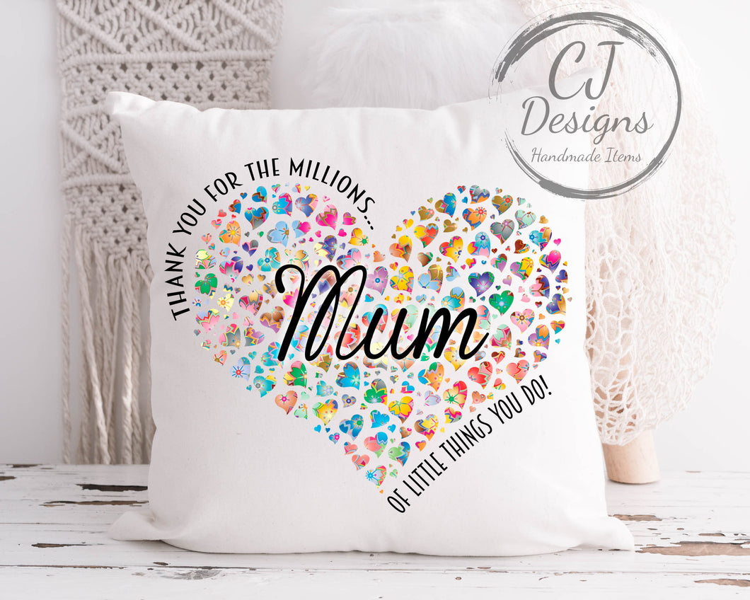 Mum Heart Design Cushion - Thank You For All The Millions Of Little Things You Do White Canvas Home Decor