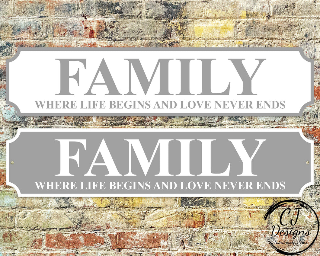 Family- Sign Grey-White - Where Life Begins and Love Never Ends Road Sign- Street Sign Weatherproof, Hot tub, Home Pub Garden Decor