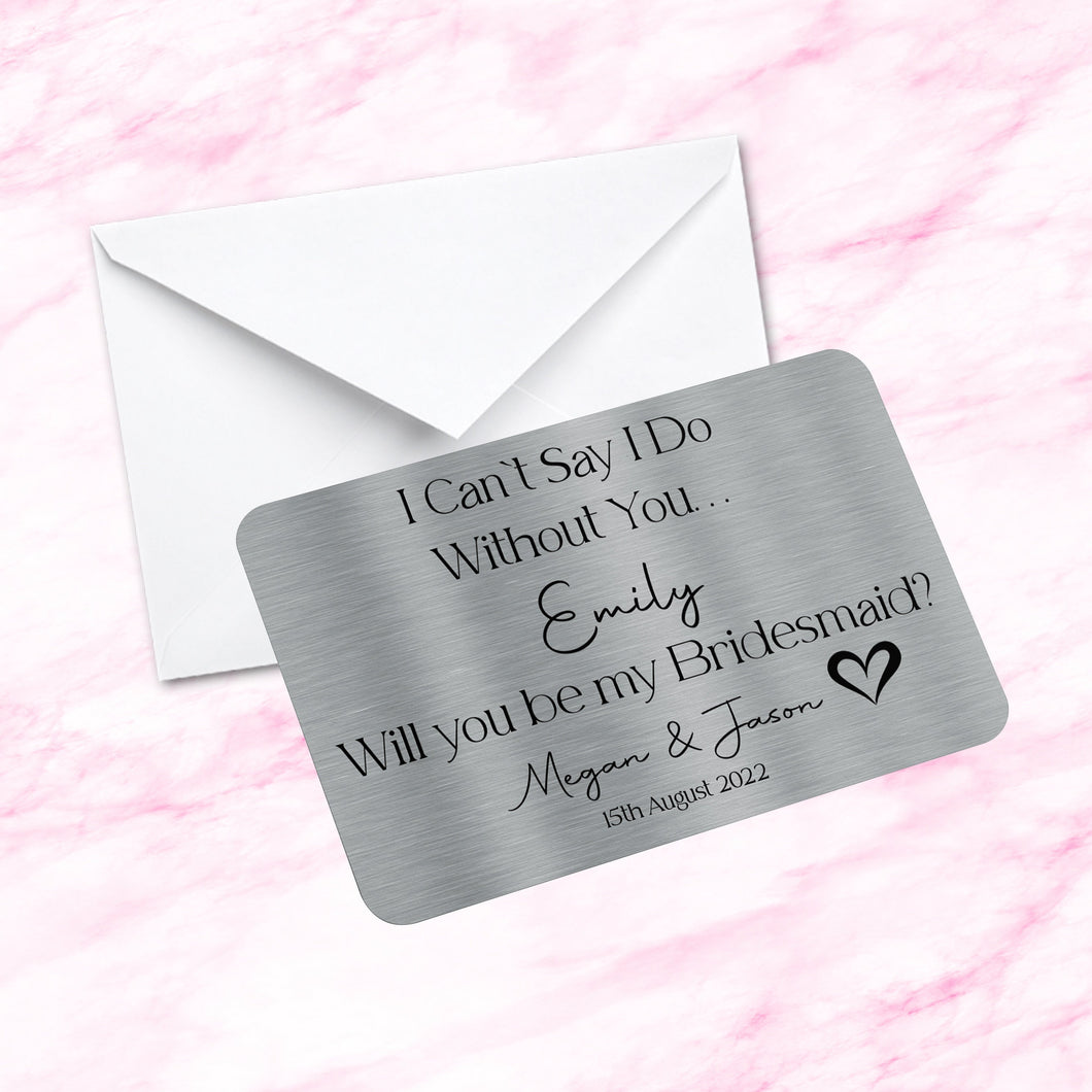 Personalised Bridesmaid Proposal Card with Wedding Date & Couples Names Sentimental Wedding Keepsake Metal Wallet/Purse Card Maid of Honour