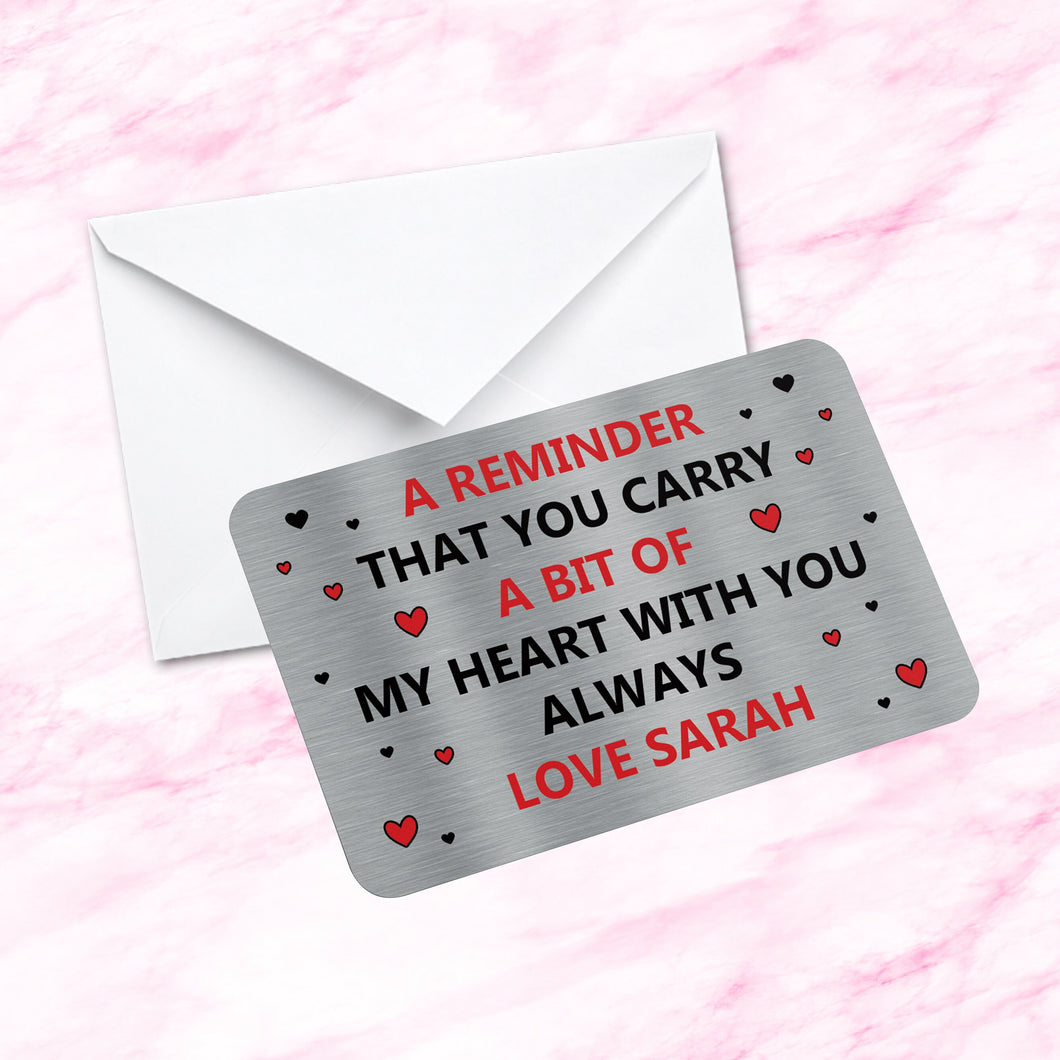 Personalised Sentimental Keepsake Metal Wallet Card Reminder You Carry My Heart Quote Fiance Gift, Husband, Wife,  Boyfriend, Girlfriend