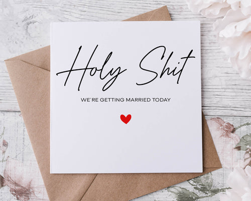 Holy Shit We are Getting Married Today Wedding Day Card for Bride, Wedding Gifts For Groom Husband Wife Bride