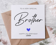 Load image into Gallery viewer, Personalised Brother Birthday Card, Special Relative, Happy Birthday, Age Card For Him 30th, 40th,50th, 60th, 70th, 80th, Any Age
