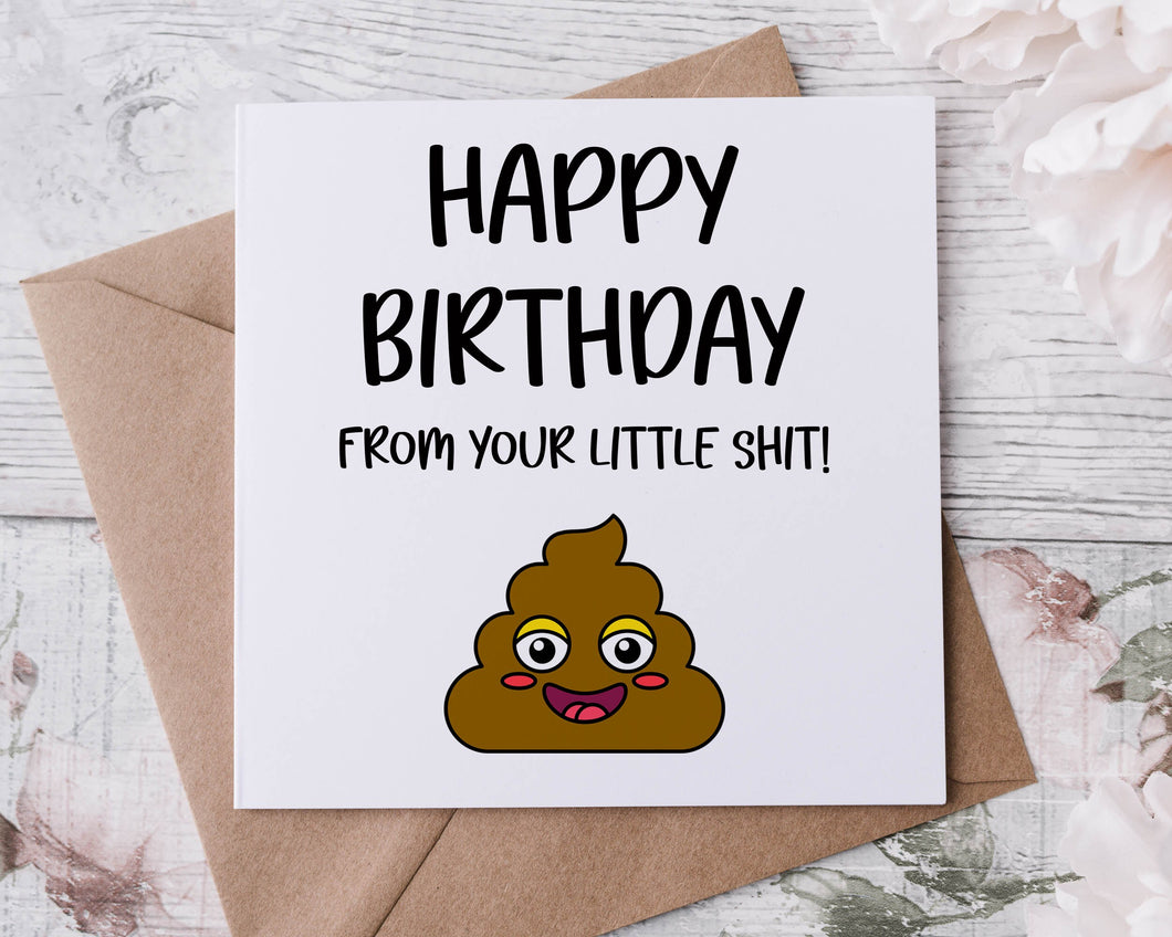 Rude Adult Humour Birthday Card Happy Birthday From Your Little Shit 30th, 40th, 50th, 60th 70th