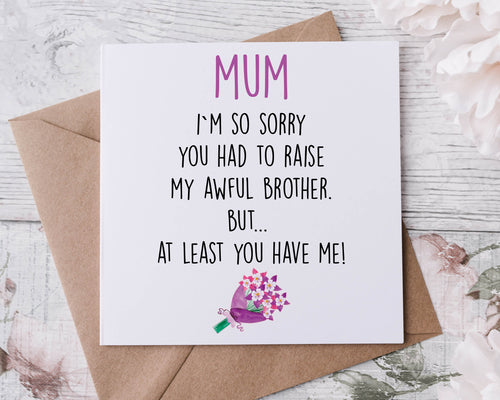 Funny Mothers Day Card, Happy Mothers Day, Card For Her for Step-Child, Mum, Mam, Mom, Mummy, Mammy