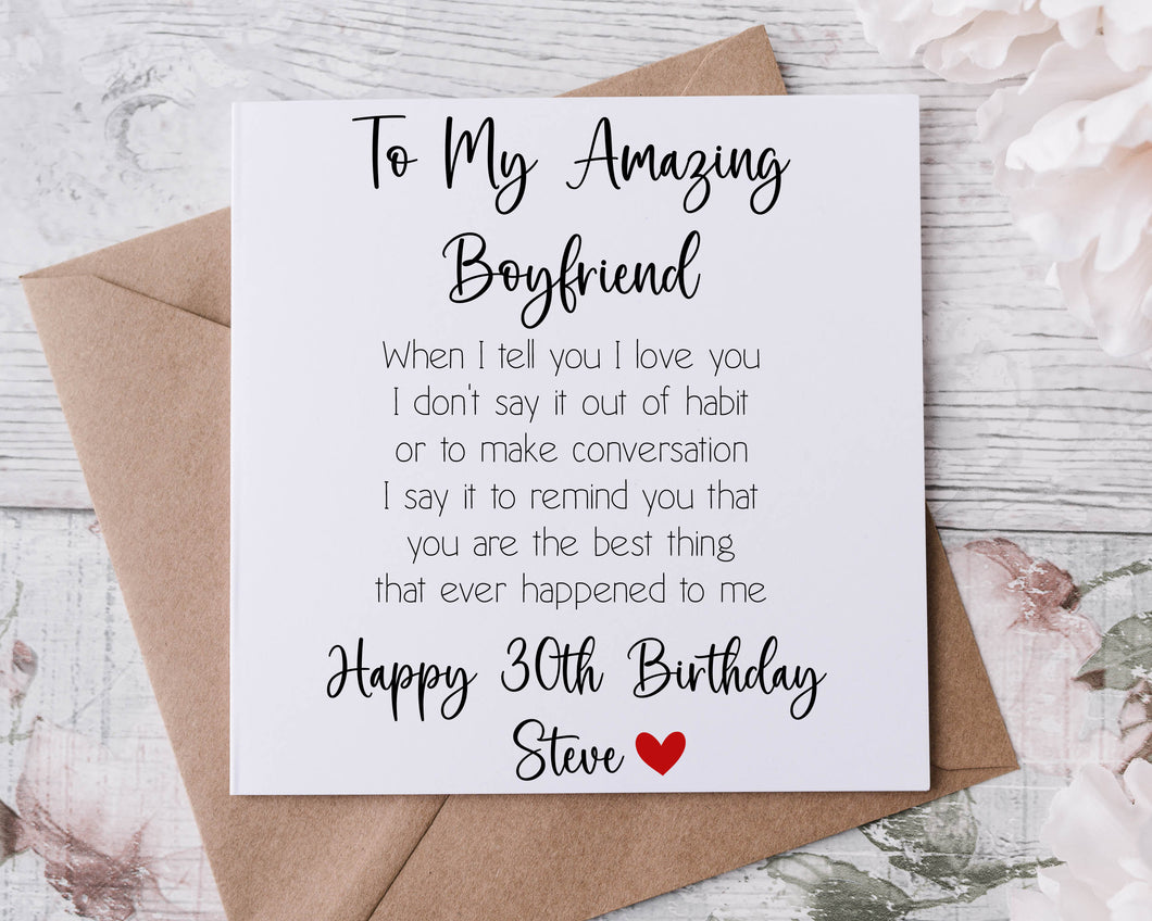Personalised Wife Boyfriend Card, with Love Quote/ Poem To My Amazing Boyfriend, Fiance,Hubby 30th 40th 50th Name Any Age and Name
