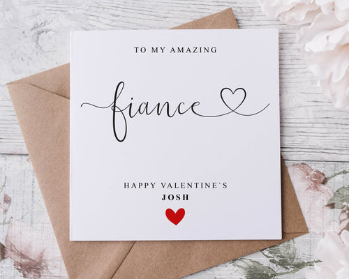 Personalised Fiance Valentines Card - Greetings Card for Him or Her - Valentine Gift - 2 sizes Available