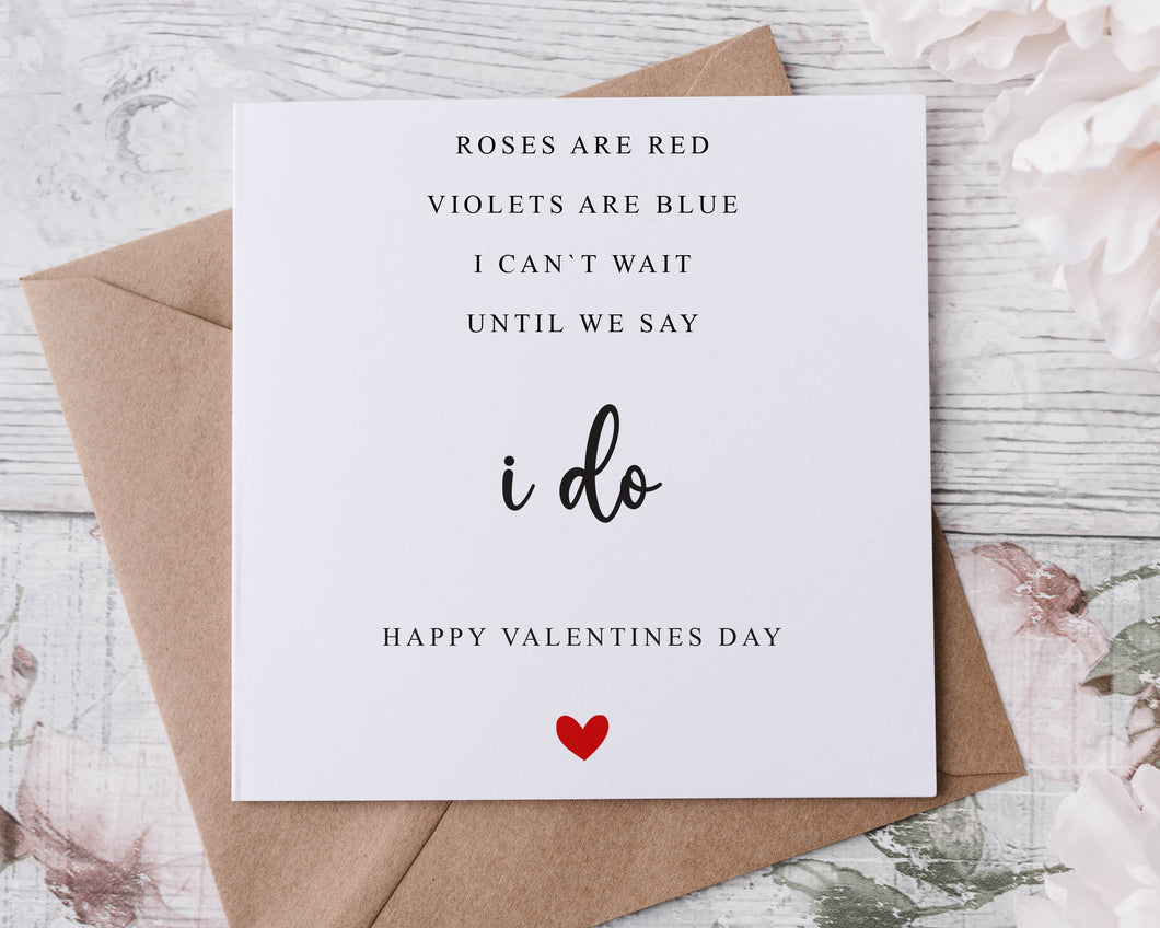 Valentines Card - Roses are Red Violets are Blue -Cant Wait Til We Say I do Greeting Card for Her or Him - Valentine Gift- Minimal Design