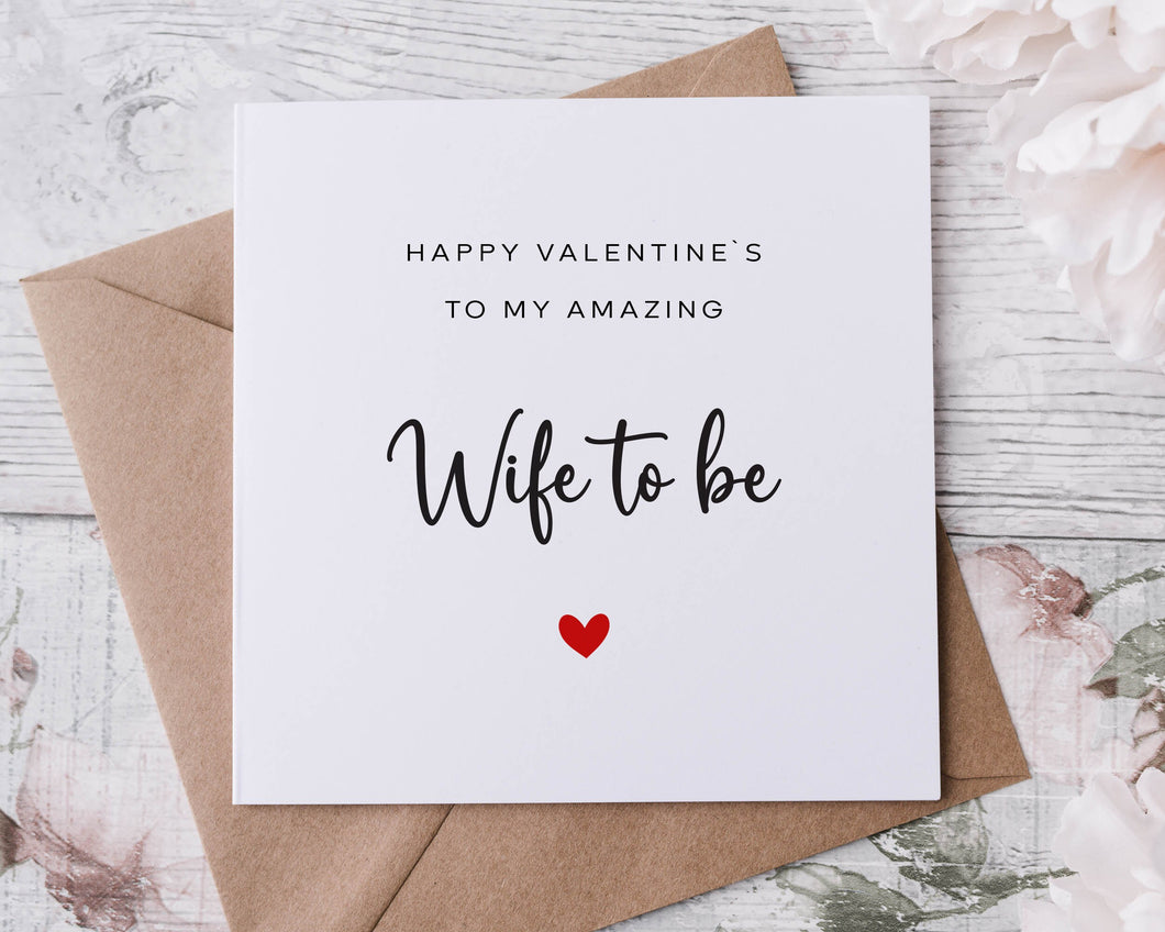 Amazing Wife to be Valentines Card - Heart Greeting card for Her, 2 sizes Available - Valentine Gift