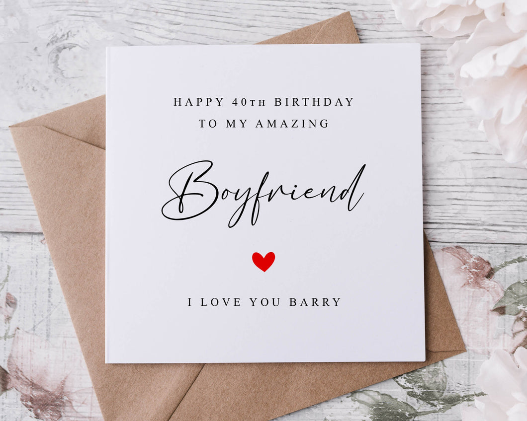 Personalised Boyfriend Birthday Card- Greeting Card Customised with Name and Any For Him 30th 40th 50th 18th 21st 60th 70th