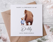 Load image into Gallery viewer, Personalised Daddy Bear Birthday Card - First Birthday As My Daddy and Baby Bear Card for Him Medium or Large card Name and Age
