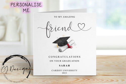 Personalised Friend Graduation Card- with Cap & Scroll- Name and University Medium or Large card Amazing Friend