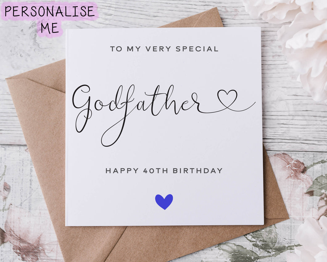 Personalised Godfather Birthday Card, Special Relative, Happy Birthday, Age Card For Her 30th, 40th,50th, 60th, 70th, 80th, Any Age