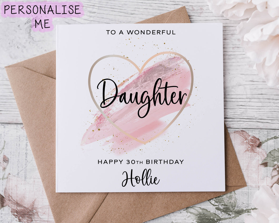 Personalised Daughter Birthday Card with Pink Theme Heart Design Age and Name Card For Her 30th, 40th,50th, 60th, 70th, 80th, Any Age