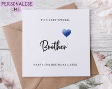 Load image into Gallery viewer, Personalised Brother in Law Birthday Card, Special Relative, Happy Birthday, Age Card For Him 30th, 40th,50th, 60th, 70th, 80th, Any Age

