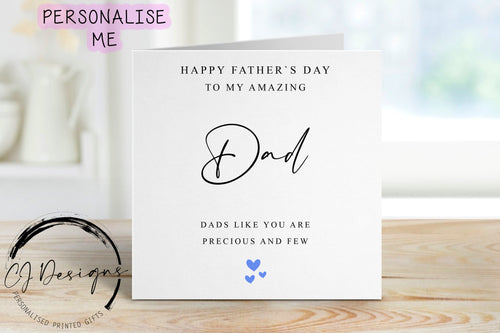 Dad Fathers Day Card - Dads like you are precious and few- Greeting Card- Card for him