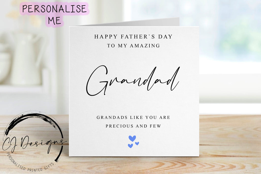 Grandad Fathers Day Card - Grandads like you are precious and few- Greeting Card- Card for him