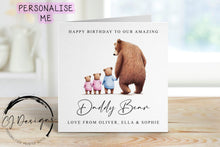 Load image into Gallery viewer, Personalised Daddy Bear Birthday Card from upto 4 Children - Daddy and Baby Bear Card for Him Medium or Large card Name and Age
