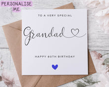 Load image into Gallery viewer, Personalised Grandad Birthday Card, Special Grandad, Happy Birthday, Age Card For Him, 50th, 60th, 70th, 80th, 90th
