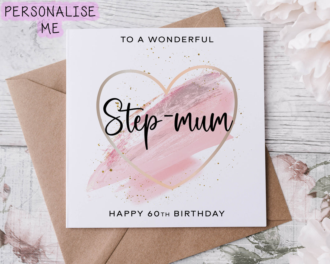 Personalised Step Mum Birthday Card with Pink Theme Heart Design Age Card For Her 30th, 40th,50th, 60th, 70th, 80th, Any Age
