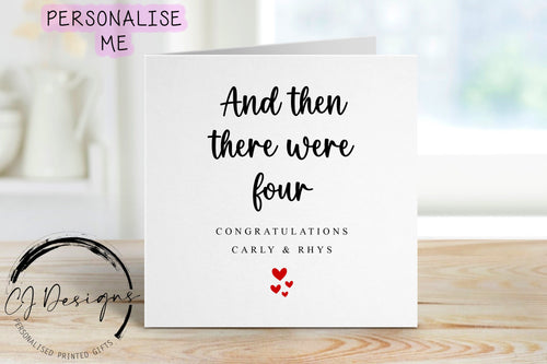Personalised Pregnancy Congratulations Card- And Then There Were Four Greeting Card - Couple Baby Annoucement Large or Small