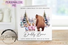 Load image into Gallery viewer, Personalised Daddy Bear Christmas Card from upto 4 Children - Daddy and Baby Bear Card for Him Medium or Large card
