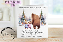 Load image into Gallery viewer, Personalised Daddy Bear Christmas Card from upto 4 Children - Daddy and Baby Bear Card for Him Medium or Large card
