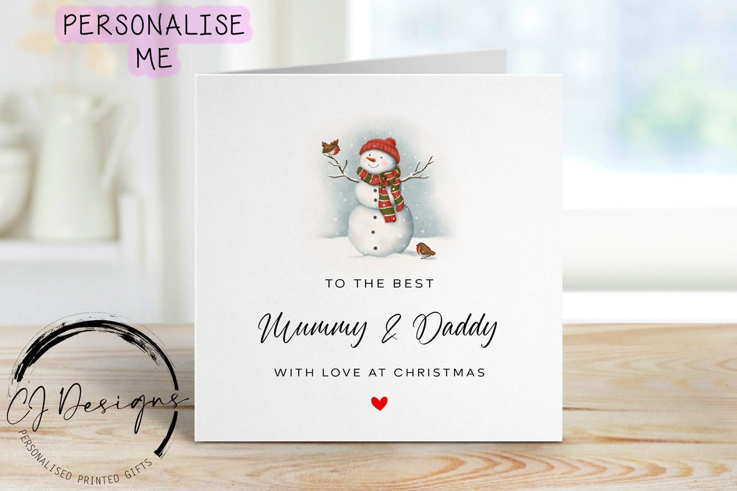 Best Mummy & Daddy Christmas card with a picture of a snowman with a robin purched on his hand and another robin by his feet